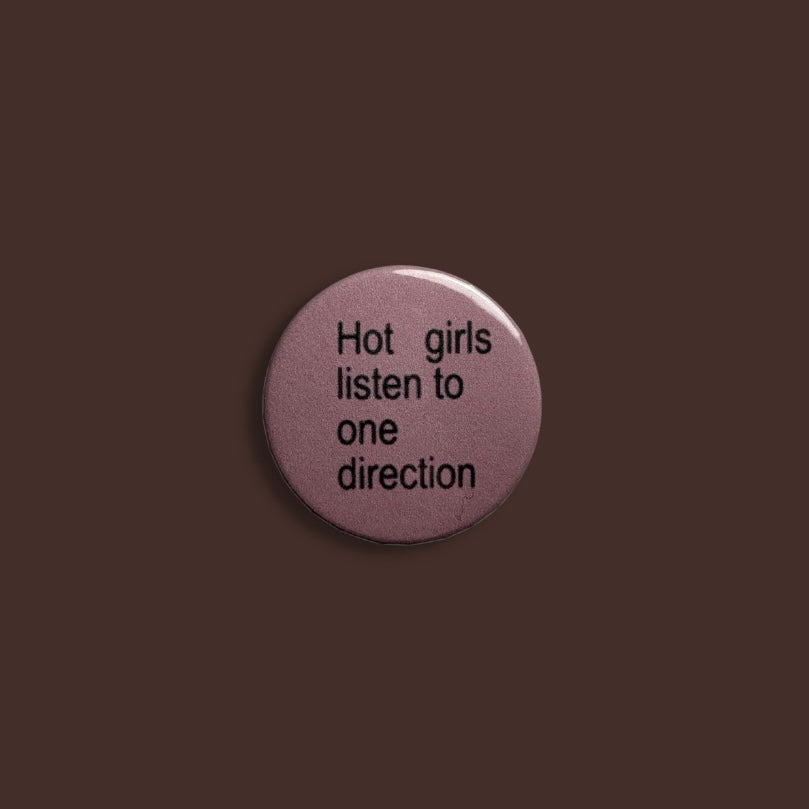 Hot girls listen to one direction medium pink badge