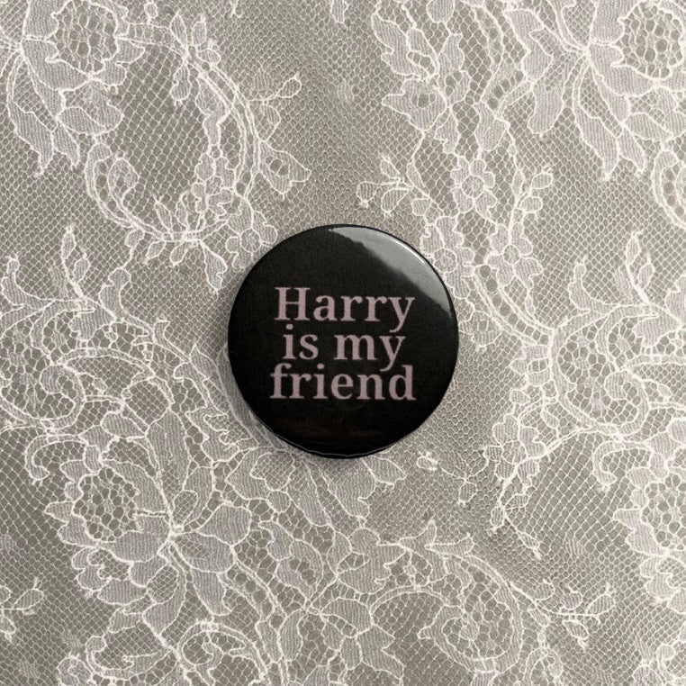 Pink Harry is my friend medium badge