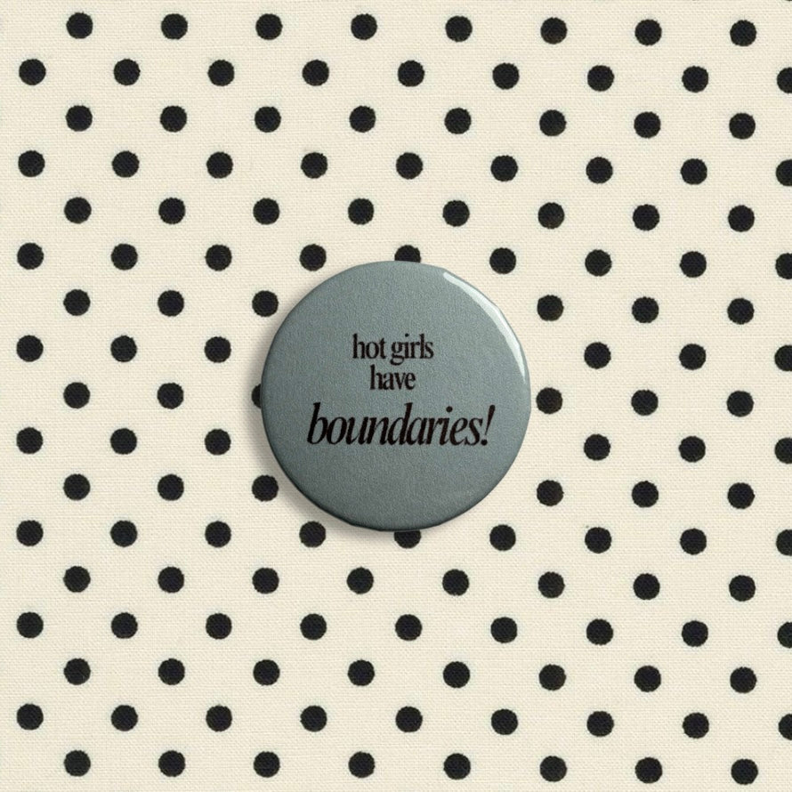 Hot girls have boundaries medium badge